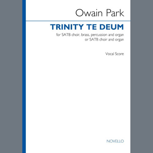 Owain Park, Trinity Te Deum, SATB Choir