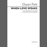 Download Owain Park When Love Speaks sheet music and printable PDF music notes