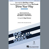 Download Owl City Shine Your Way (from The Croods) (arr. Roger Emerson) sheet music and printable PDF music notes