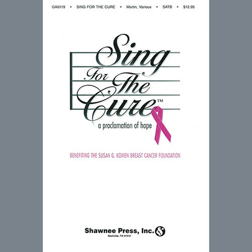 Pamela Martin, Sing For The Cure: A Proclamation Of Hope, SATB Choir