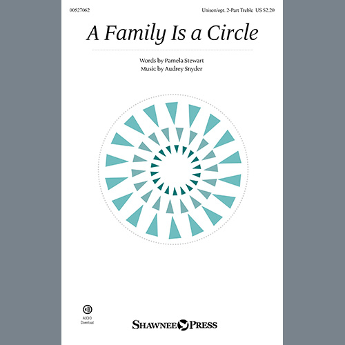 Pamela Stewart & Audrey Snyder, A Family Is A Circle, Choir