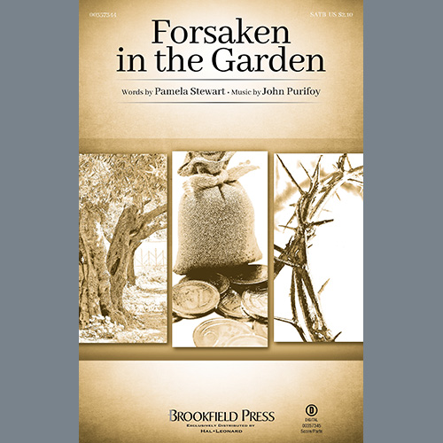 Pamela Stewart and John Purifoy, Forsaken In The Garden, SATB Choir