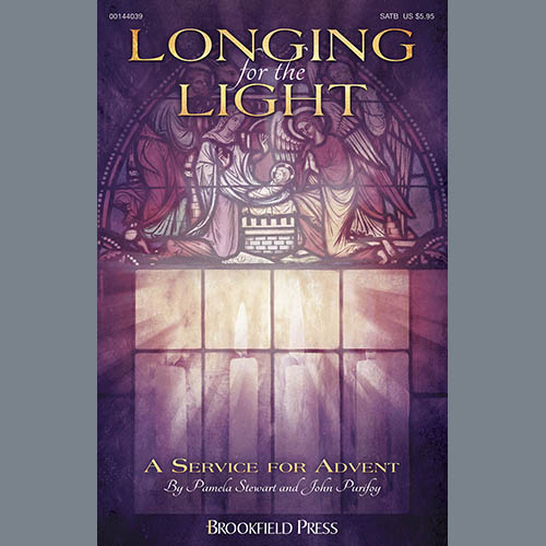 Pamela Stewart and John Purifoy, Longing For The Light (A Service For Advent), SATB