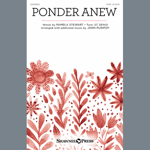 Pamela Stewart, Ponder Anew (arr. John Purifoy), SATB Choir