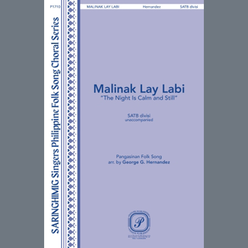 Pangasinan Folk Song, Malinak Lay Labi (The Night Is Calm And Still) (arr. George G. Hernandez), Choir