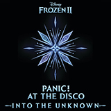 Download Panic! At The Disco Into The Unknown (from Disney's Frozen 2) sheet music and printable PDF music notes