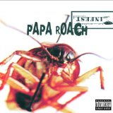 Download Papa Roach Between Angels And Insects sheet music and printable PDF music notes