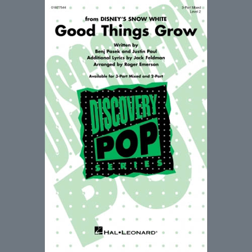 Pasek & Paul Pasek & Paul, Good Things Grow (from Snow White) (arr. Roger Emerson), 2-Part Choir