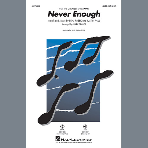 Pasek & Paul, Never Enough (from The Greatest Showman) (arr. Mark Brymer), SATB