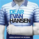 Download Pasek & Paul You Will Be Found (from Dear Evan Hansen) sheet music and printable PDF music notes