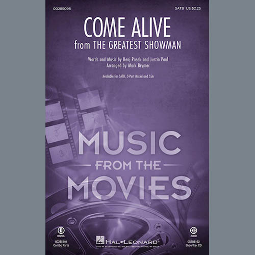 Pasek & Paul, Come Alive (from The Greatest Showman) (Arr. Mark Brymer), SATB Choir