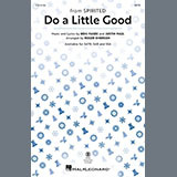 Download Pasek & Paul Do A Little Good (from Spirited) (arr. Roger Emerson) sheet music and printable PDF music notes