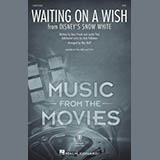 Download Pasek & Paul Waiting On A Wish (from Snow White) (arr. Mac Huff) sheet music and printable PDF music notes