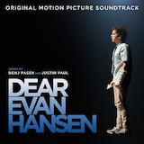 Download Pasek & Paul Waving Through A Window (from Dear Evan Hansen) sheet music and printable PDF music notes