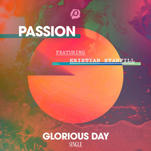 Passion, Glorious Day (feat. Kristian Stanfill), Lead Sheet / Fake Book