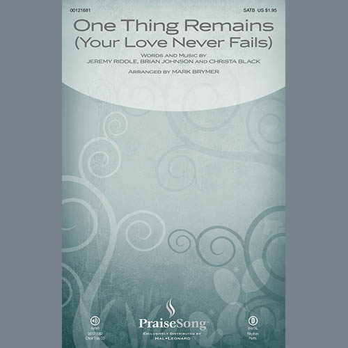 Passion, One Thing Remains (Your Love Never Fails) (arr. Mark Brymer), SATB Choir