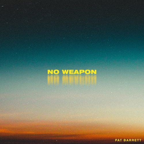 Pat Barrett, No Weapon, Piano, Vocal & Guitar (Right-Hand Melody)