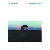 Download Pat Metheny Bright Size Life sheet music and printable PDF music notes
