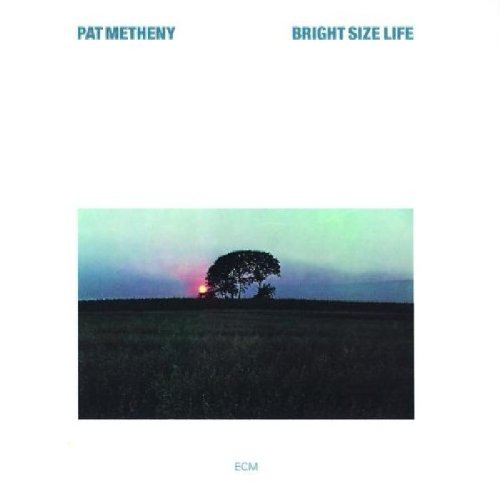 Pat Metheny, Bright Size Life, Real Book - Melody & Chords - Bb Instruments