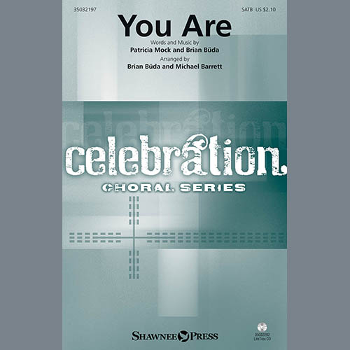 Patricia Mock & Brian Buda, You Are (Brian Buda & Michael Barrett), SATB Choir