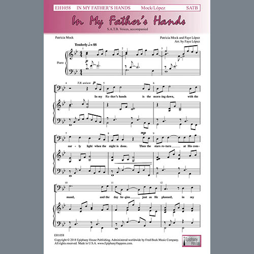 Patricia Mock & Faye Lopez, In My Father's Hands (arr. Faye Lopez), SATB Choir