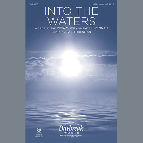 Patricia Mock and Patti Drennan, Into The Waters, SATB Choir