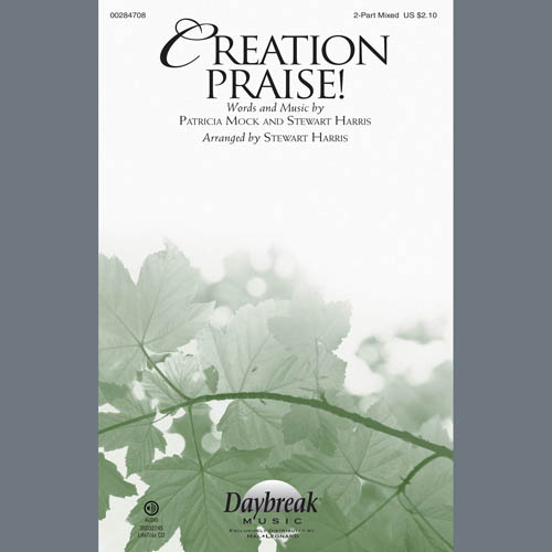 Patricia Mock, Creation Praise! (arr. Stewart Harris), 2-Part Choir