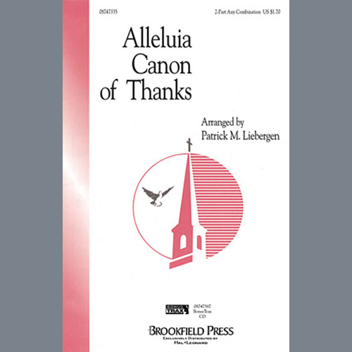 Patrick Liebergen, Alleluia Canon Of Thanks, 2-Part Choir