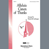 Download Patrick Liebergen Alleluia Canon Of Thanks sheet music and printable PDF music notes