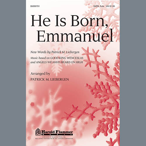 Patrick Liebergen, He Is Born, Emmanuel, SATB