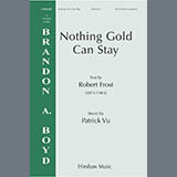 Download Patrick Vu Nothing Gold Can Stay sheet music and printable PDF music notes
