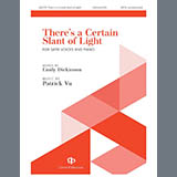 Download Patrick Vu There's A Certain Slant Of Light sheet music and printable PDF music notes