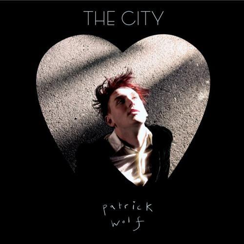 Patrick Wolf, The City, Piano, Vocal & Guitar (Right-Hand Melody)