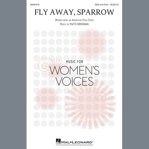 Patti Drennan, Fly Away, Sparrow, SSA Choir
