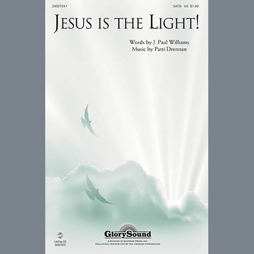 Patti Drennan, Jesus Is The Light!, SATB