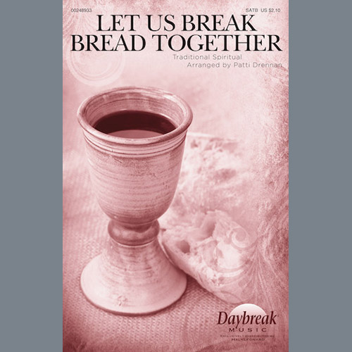 Patti Drennan, Let Us Break Bread Together, SATB