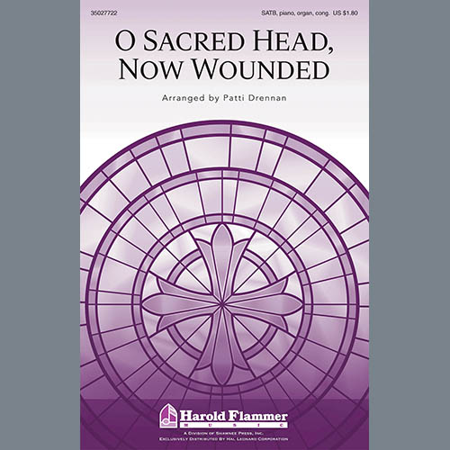 Patti Drennan, O Sacred Head, Now Wounded, SATB