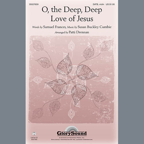 Patti Drennan, O The Deep, Deep Love Of Jesus, SATB