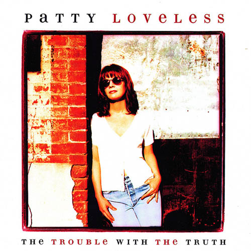 Patty Loveless Patty Loveless, Lonely Too Long, Piano, Vocal & Guitar Chords (Right-Hand Melody)