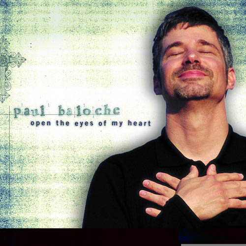 Paul Baloche, Open The Eyes Of My Heart, Easy Piano