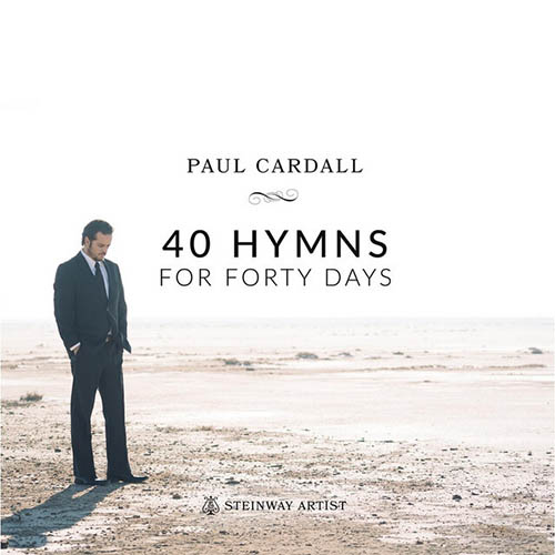 Paul Cardall, A Poor Wayfaring Man Of Grief, Piano Solo