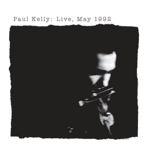 Paul Kelly, Everything's Turning To White, Piano, Vocal & Guitar