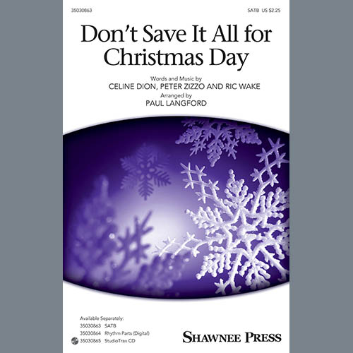 Paul Langford, Don't Save It All For Christmas Day, SATB