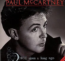 Paul McCartney, Once Upon A Long Ago..., Piano, Vocal & Guitar (Right-Hand Melody)