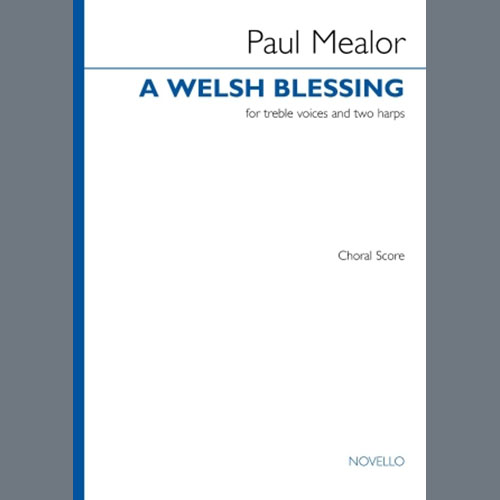 Paul Mealor, A Welsh Blessing, Choir