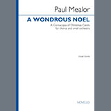 Download Paul Mealor A Wondrous Noel sheet music and printable PDF music notes