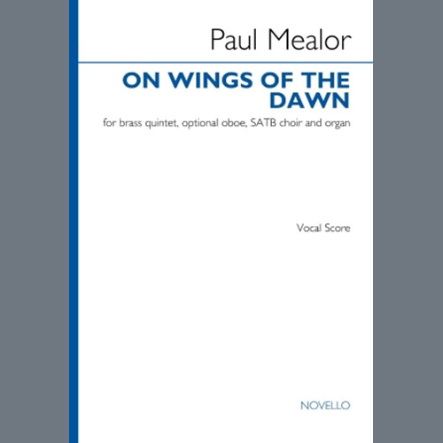 Paul Mealor, On The Wings Of Dawn, SATB Choir