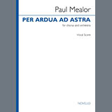 Download Paul Mealor Per Ardua Ad Astra sheet music and printable PDF music notes