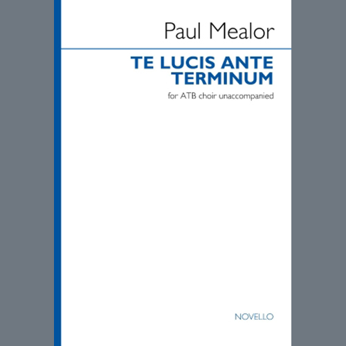 Paul Mealor, Te Lucis Ante Terminum, Choir