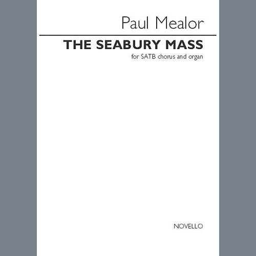 Paul Mealor, The Seabury Mass, SATB Choir